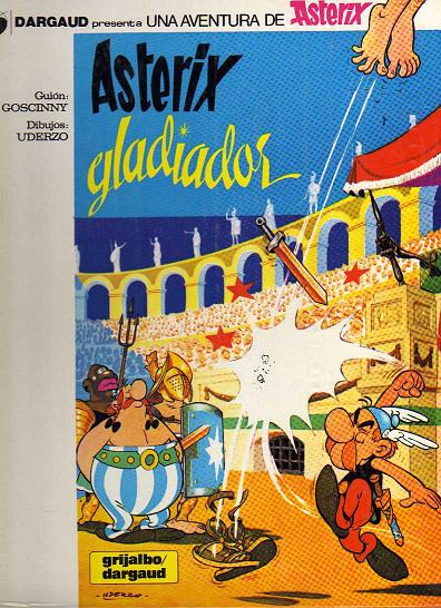 Asterix Gladiador. De Goscinny y Uderzo