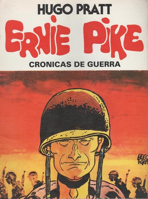 Crónicas de Guerra. Ernie Pike, otro personaje de Hugo Pratt.